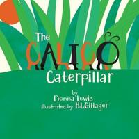 The Calico Caterpillar