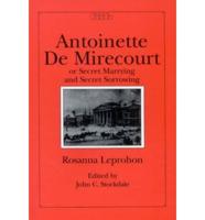 Antoinette De Mirecourt or Secret Marrying and Secret Sorrowing