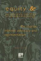 Equity and Community: The Charter, Interest Advocacy and Representation