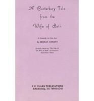 Canterbury Tale from the Wife of Bath. One-Act Comedy