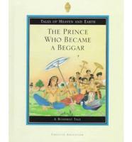 The Prince Who Became a Beggar