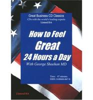 How to Feel Great 24 Hours a Day/Cassette