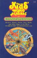 The Kids' World Almanac of Transportation