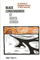 Black Consciousness in South Africa