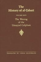 The Waning of the Umayyad Caliphate