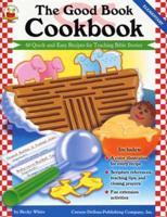 The Good Book Cookbook, Grades K - 5