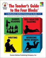 The Teacher's Guide to the Four Blocks¬, Grades 1 - 3