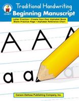Traditional Handwriting: Beginning Manuscript, Grades K - 2