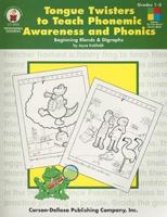 Tongue Twisters to Teach Phonemic Awareness and Phonics, Grades 1 - 3