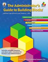 The Administrator's Guide to Building Blocks™, Grade K