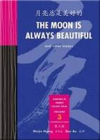 The Moon Is Always Beautiful and Other Essays