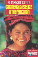 Guatemala, Belize & The Yucat An