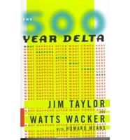 The 500-Year Delta
