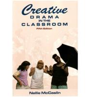 Creative Drama in the Classroom