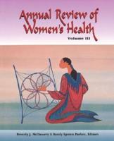 Annual Review Women's Health Vol III