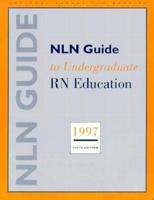 NLN Guide to Undergraduate RN Education 1997