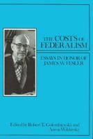 The Costs of Federalism
