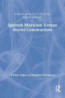 Spanish Marxism Versus Soviet Communism