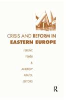 Crisis and Reform in Eastern Europe