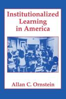 Institutionalized Learning in America