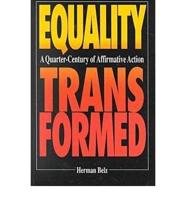 Equality Transformed