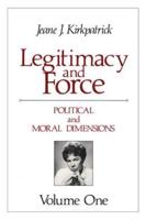 Legitimacy and Force: State Papers and Current Perspectives