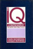The IQ Controversy, the Media and Public Policy