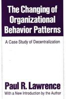 The Changing of Organizational Behavior Patterns