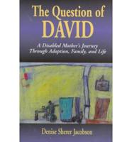 The Question of David