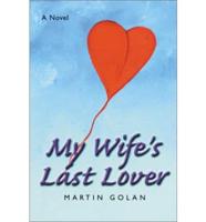 My Wife's Last Lover