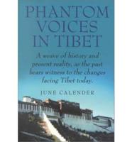 Phantom Voices in Tibet