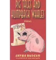Pig Tales and Humpback Whales