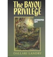 The Bayou Privilege