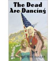 The Dead Are Dancing