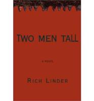 Two Men Tall