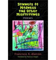Sonnets to Madness and Other Misfortunes
