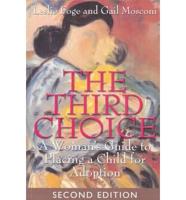 The Third Choice