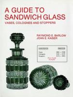 A Guide to Sandwich Glass