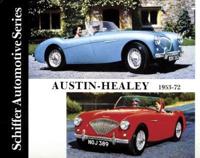 Austin Healey 100/4, 100/6, 3000, and Sprite MK. I-IV, 1953-72 : A Documentation