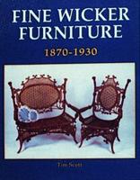 Fine Wicker Furniture, 1870-1930