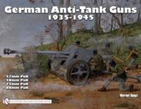 German Anti-Tank Guns, 37Mm, 50Mm, 75Mm, 88Mm Pak, 1935-1945