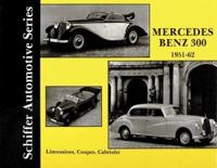 Mercedes-Benz 300, Sedans, Coupes, Cabriolets, 1951-62