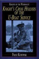 Knight's Cross Holders of the U-Boat Service
