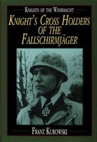 Knight's Cross Holders of the Fallschirmjäger