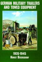 German Military Trailers and Towed Equipment, 1934-1945