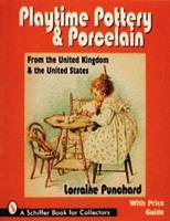 Playtime Pottery & Porcelain. From the United Kingdom & The United States