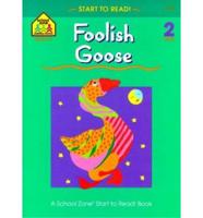 Foolish Goose