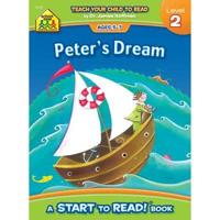 School Zone Peter's Dream - A Level 2 Start to Read! Book