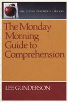 Monday Morning Guide to Comprehension
