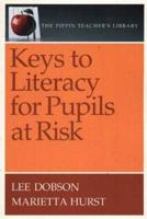 Keys to Literacy for Pupils at Risk